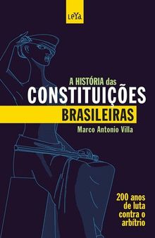 A História das Constituições Brasileiras