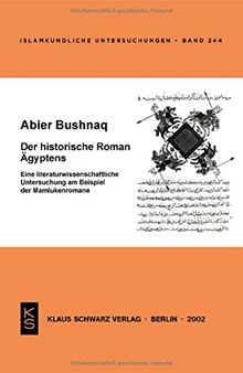 Der historische Roman Ägyptens: Eine literaturwissenschaftliche Untersuchung am Beispiel der Mamlukenromane