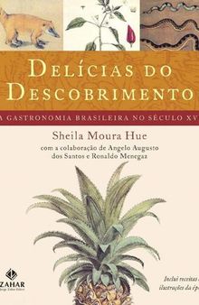Delícias do Descobrimento: a Gastronomia Brasileira No Século Xvi