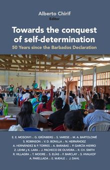 Towards the conquest of self-determination.  50 Years since the Barbados Declaration