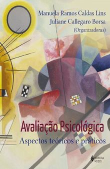 Avaliação psicológica: Aspectos teóricos e práticos