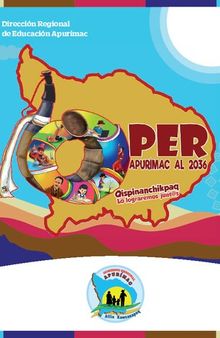 Proyecto Educativo Regional de Apurímac. Qispinanchikpaq, lo lograremos junt@s