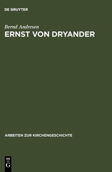 Ernst von Dryander: Eine biographische Studie