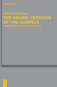 The Arabic Versions of the Gospels: The Manuscripts and their Families