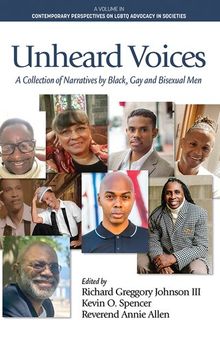 Unheard Voices: A Collection of Narratives by Black, Gay and Bisexual Men