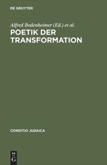 Poetik der Transformation: Paul Celan – Übersetzer und übersetzt