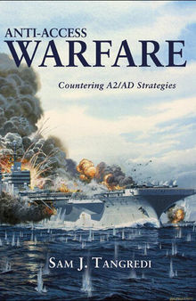 Anti-access Warfare: Countering A2/AD Strategies