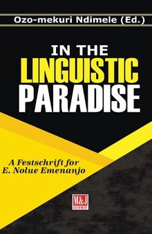 In the Linguistic Paradise: A Festschrift for E. Nolue Emenanjo
