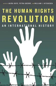 The Human Rights Revolution: An International History