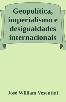 Geopolítica, Imperialismo e Desigualdades Internacionais