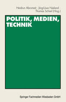 Politik, Medien, Technik: Festschrift für Heribert Schatz