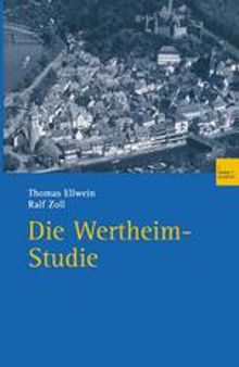 Die Wertheim-Studie: Teilreprint von Band 3 (1972) und vollständiger Reprint von Band 9 (1982) der Reihe „Politisches Verhalten“