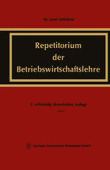Repetitorium der Betriebswirtschaftslehre: Völlig neubearbeitete und erweiterte Buchausgabe