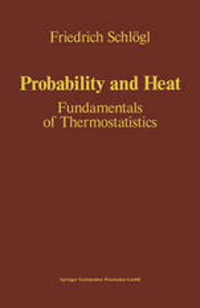 Probability and Heat: Fundamentals of Thermostatistics