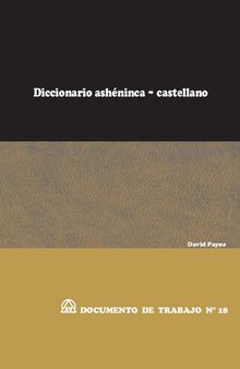 Diccionario ashéninca/ asheninka (Arawak) - castellano. Edición preliminar