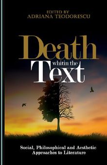 Death within the Text: Social, Philosophical and Aesthetic Approaches to Literature
