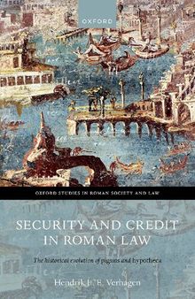 Security and Credit in Roman Law: The Historical Evolution of Pignus and Hypotheca