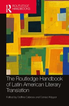 The Routledge Handbook of Latin American Literary Translation