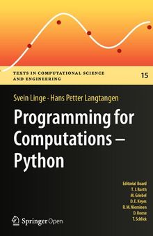Programming for Computations: Python: A Gentle Introduction to Numerical Simulations with Python