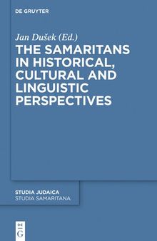 The Samaritans in Historical, Cultural and Linguistic Perspectives
