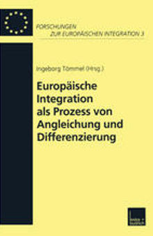 Europäische Integration als Prozess von Angleichung und Differenzierung