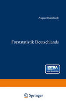 Forststatistik Deutschlands: Ein Leitfaden zum akademischen Gebrauche