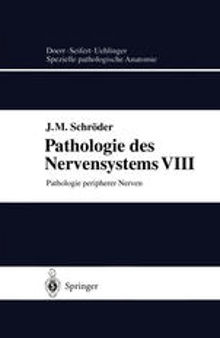 Pathologie des Nervensystems VIII: Pathologie peripherer Nerven