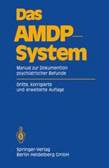 Das AMDP-System: Manual zur Dokumentation psychiatrischer Befunde