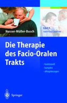 Die Therapie des Facio-Oralen Trakts: F.O.T.T. nach Kay Coombes