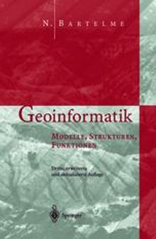 Geoinformatik: Modelle · Strukturen · Funktionen