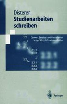 Studienarbeiten schreiben: Diplom-, Seminar- und Hausarbeiten in den Wirtschaftswissenschaften