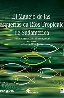 El manejo de las pesquerías en los ríos tropicales de Sudamérica