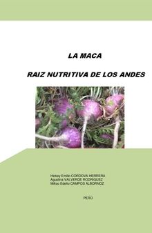 La maca (Lepidium meyenii), raíz nutritiva de los Andes