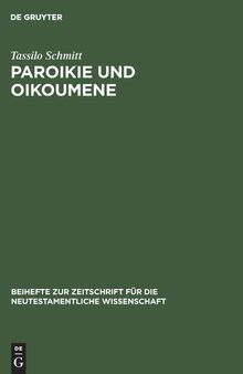 Paroikie und Oikoumene: Sozial- und mentalitätsgeschichtliche Untersuchungen zum 1. Clemensbrief