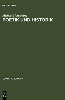 Poetik und Historik: Christliche und jüdische Geschichtstheologie in den historischen Romanen von Leo Perutz