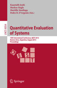 Quantitative Evaluation of Systems: 10th International Conference, QEST 2013, Buenos Aires, Argentina, August 27-30, 2013. Proceedings