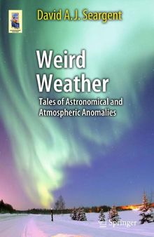 Weird Weather: Tales of Astronomical and Atmospheric Anomalies