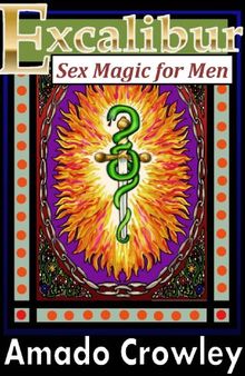 Excalibur: Sex Magic for Men