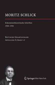 Moritz Schlick: Erkenntnistheoretische Schriften 1926–1936