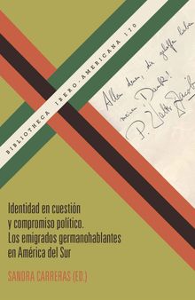 Identidad en cuestión y compromiso político: los emigrados germanohablantes en América del Sur
