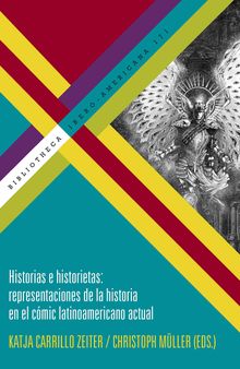 Historias e historietas: representaciones de la historia en el cómic latinoamericano actual