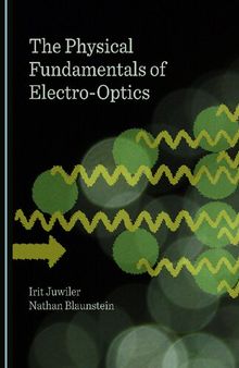 The Physical Fundamentals of Electro-Optics