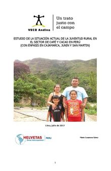 Estudio de la situación actual de la juventud rural en el sector de café y cacao en Perú (con énfasis en Cajamarca, Junín y San Martín)