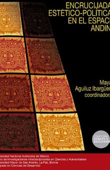 Encrucijadas estético-políticas en el espacio andino
