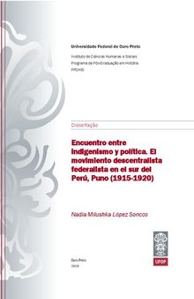 Encuentro entre indigenismo y política. El movimiento descentralista federalista en el sur del Perú, Puno (1915-1920)