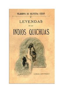 Leyendas de los indios quichuas (Quechua/ Qichwa) [1892]