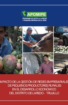 Impacto de la gestión de redes empresariales de pequeños productores rurales en el desarrollo económico del distrito de Laredo - Trujillo (Perú). Aprendizajes Metodológicos de la Articulación Productiva y Comercial de las Redes Empresariales de Pequeños Artesanos y Artesanas en La Libertad