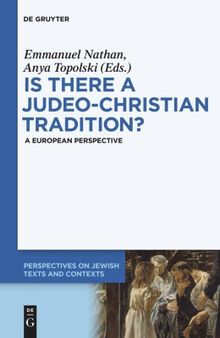 Is there a Judeo-Christian Tradition?: A European Perspective