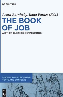 The Book of Job: Aesthetics, Ethics, Hermeneutics (Perspectives on Jewish Texts)