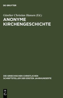 Anonyme Kirchengeschichte: (Gelasius Cyzicenus, CPG 6034)